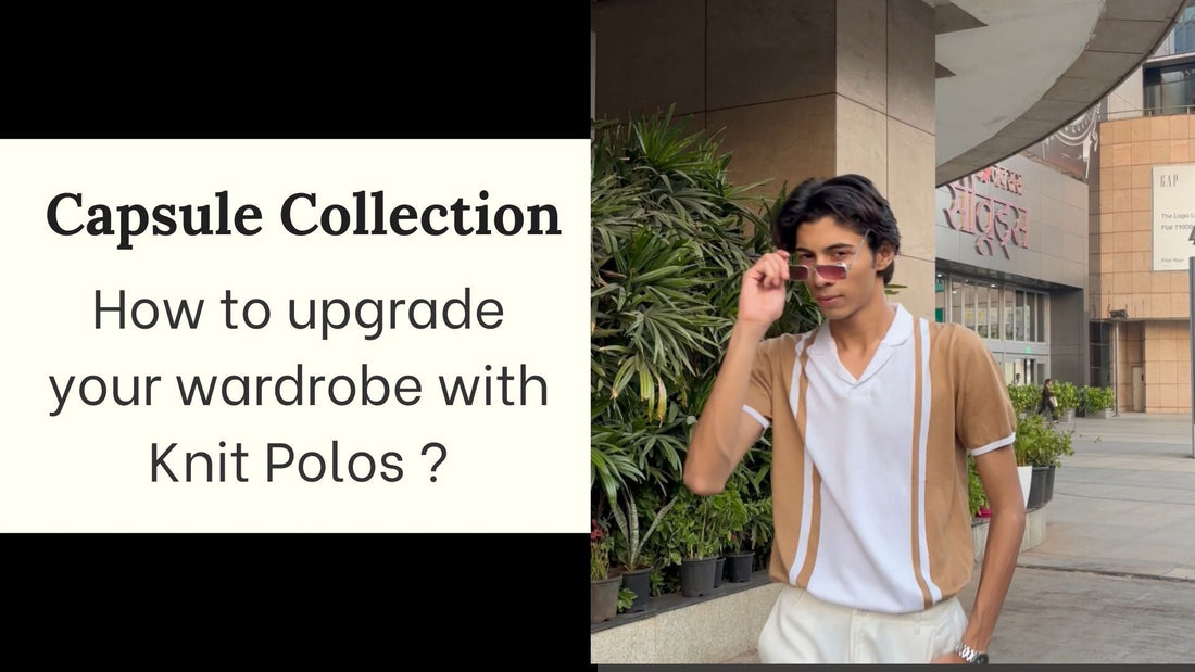 How To Build A Capsule Wardrobe Around Knit Polos